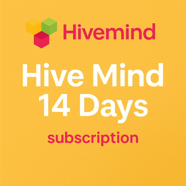 Hive Mind 14 days